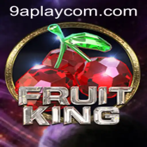 FruitKing: A Refreshing Journey Through the World of 9APLAY