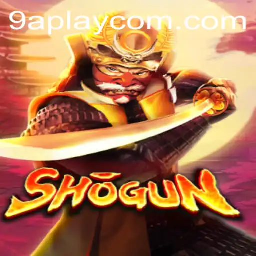 Master the Art of Strategy with Shogun: A New Gaming Experience by 9APLAY