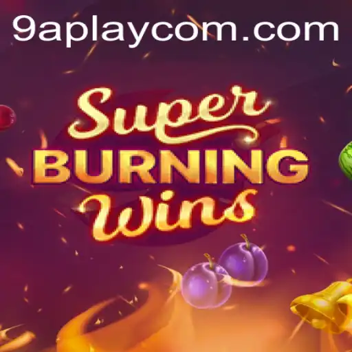 Exploring the Exciting World of SuperBurningWins with an Exclusive Look at the 9APLAY Feature